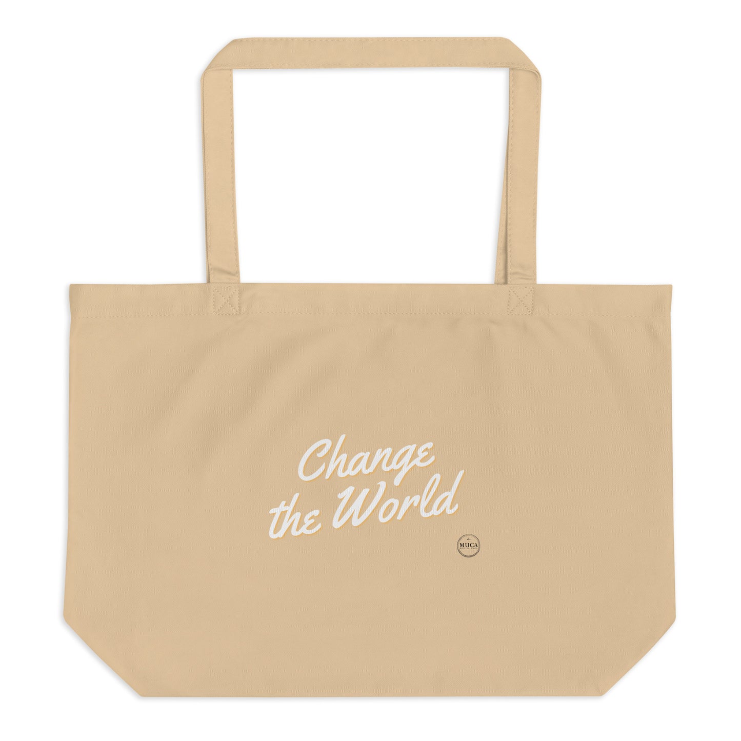 Organic Tote Bag Change The World